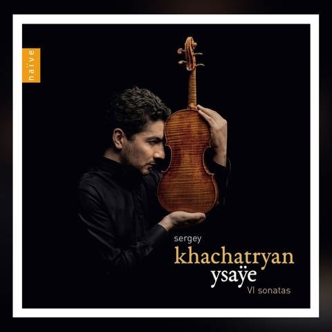 Album-Cover: Khachatryan spielt Ysaÿe